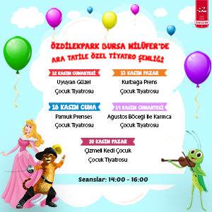 ÖzdilekPark Bursa Nilüfer'de Ara Tatile Özel Tiyatro Şenliği!