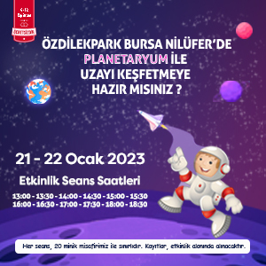 ÖzdilekPark Bursa Nilüfer'de Uzayı Keşfetmeye Hazır Mısınız ? 