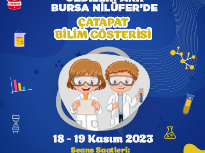 Çatapat Bilim Gösterisi ÖzdilekPark Bursa Nilüfer’de! 