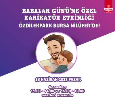 Babalar Günü'ne Özel Karikatür Etkinliği ÖzdilekPark Bursa Nilüfer'de!