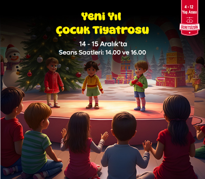 Yeni Yıl Çocuk Tiyatrosu!