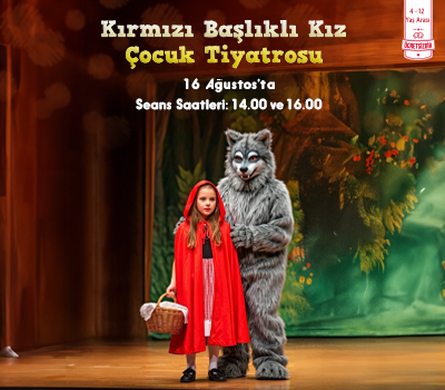 Kırmızı Başlıklı Kız Çocuk Tiyatrosu ÖzdilekPark Bursa Nilüfer’de